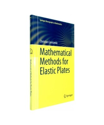 Mathematical Methods for Elastic Plates, Christian Constanda