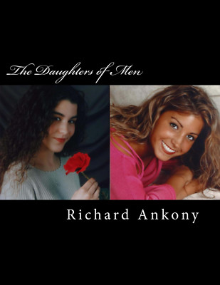 The Daughters of Men by Richard E. Ankony (2014, 151 page-Paperback)