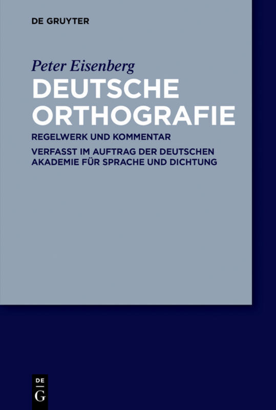 Thumbnail - Deutsche Orthografie - Regelwerk Und Kommentar | Peter Eisenberg |