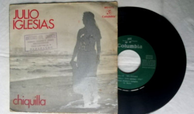 JULIO IGLESIAS Vinyl-Single Chiquilla, Vor Einigen Jahren, Columbia