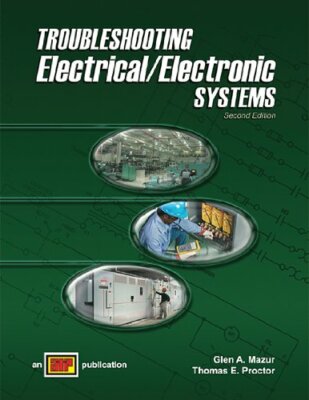 Troubleshooting Electrical/Electronic Systems, 2nd Edition by Glen A Mazur|Th 