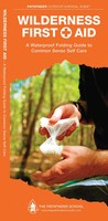 Wilderness First Aid | A Waterproof Pocket Guide To Common Sense Self Care