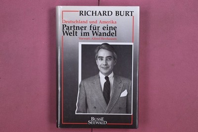 333621 Richard Burt DEUTSCHLAND UND AMERIKA Busse Seewald Partner für eine Welt