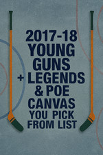 2017-18 Upper Deck Young Guns & Legends + POE Canvas U-Pick From The List