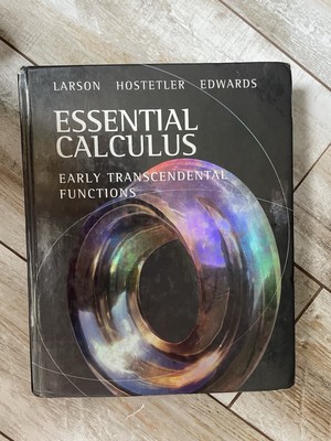 ESSENTIAL CALCULUS: EARLY TRANSCENDENTAL FUNCTIONS By Ron Larson & Robert P.