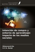 Bidyanand Jha (U. A.) | IntencióN De Compra Y Entorno De Aprendizaje: Impacto...