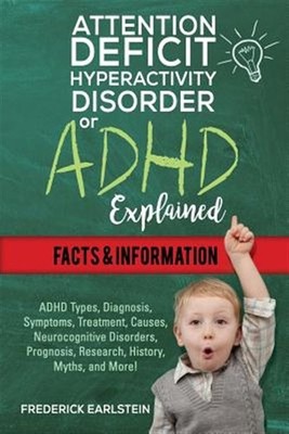 Attention Deficit Hyperactivity Disorder or ADHD Explained: ADHD Types, Diagn...