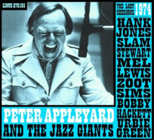 Альбом Peter Appleyard and The Jazz Giants The Lost Sessions 1974 года выпуска (CD)