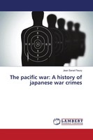 Jean SéNat Fleury | The Pacific War: A History Of Japanese War Crimes | Buch