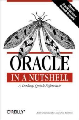 Oracle in a Nutshell by Greenwald, Rick; Kreines, David C.