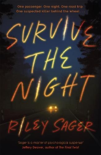 Riley Sager Survive the Night (Tascabile)