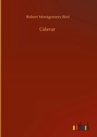 Robert Montgomery Bird | Calavar | Buch | Englisch (2020) | 436 S.