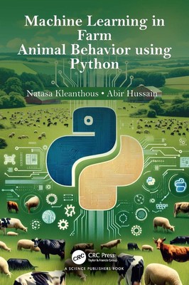 Machine Learning in Farm Animal Behavior using Python by Natasa Kleanthous Hardc