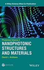 PHOTONICS, VOLUME 2: NANOPHOTONIC STRUCTURES AND MATERIALS By David L. Andrews