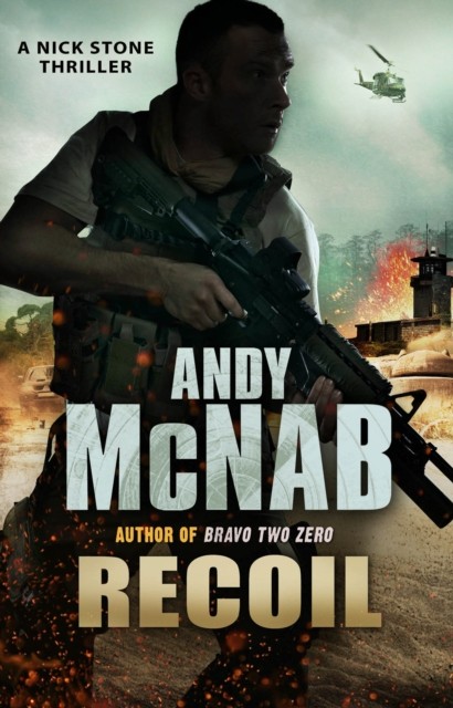 Recoil (Nick Stone Thriller 9) by Andy McNab (Paperback Book)