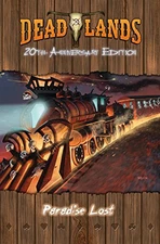 DEADLANDS: PARADISE LOST (S2P10022) By Pinnacle Entertainment Group *Excellent*