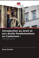 Sona Gerald | Introduction Au Droit Et Aux Droits Fondamentaux Au Cameroun :