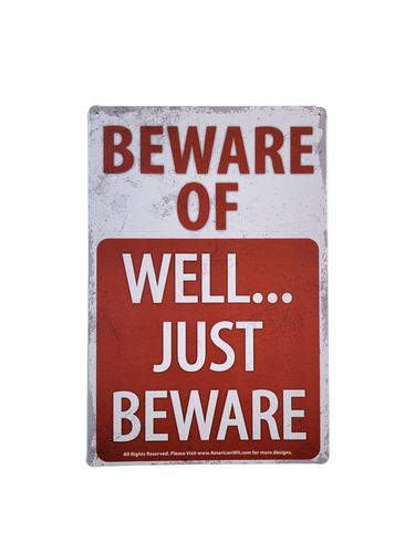 AMERICAN WIT 8"x12" Metal Sign (Beware of Well... Just Beware) - Picture 3 of 5