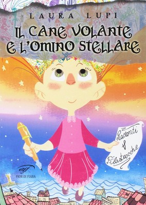 Claudia Giulian Il cane volante e l omino stellare. Racc (Paperback) (UK IMPORT)