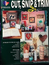 Fiskers Cut, Snip  Trim 20 Projects For All Ages Decor, Gifts Jewelry Cards Etc