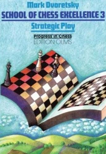 School of Chess Excellence 3 by Mark Dvoretsky, Ken Neat - 9783283004187