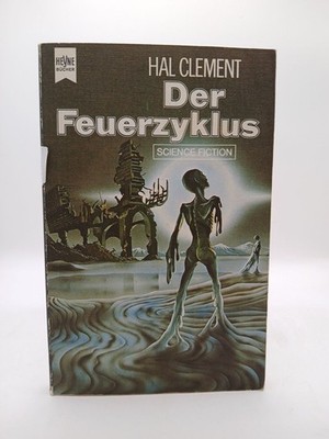 Der Feuerzyklus. Science-Fiction-Roman Clement, Hal,: