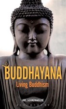 Buddhayana: Living Buddhism by Anil Gooneward...