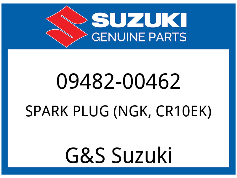 Suzuki OEM Part 09482-00462 SPARK PLUG NGK,CR10ET