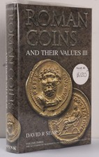Roman Coins & Their Values - Vol III, AD 235-285. By David Sear.