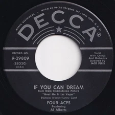 Four Aces If You Can Dream / The Gal With The Yaller Shoes Decca US 9-29809