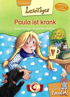 Lesetiger   Meine beste Freundin Paula: Paula ist krank