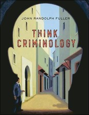 Think Criminology by John Fuller