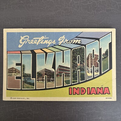 LARGE LETTER LINEN Postcard Greetings From Elkhart Indiana IN 1957 postmark 