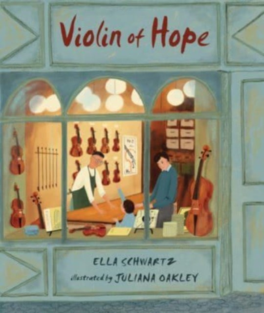 Violin of Hope by Ella Schwartz (Hardback Book)