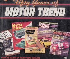 Fifty Years of Motor Trend (Editors of Motor Trend Magazine) 1st Edn. 1999