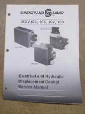 Sundstrand Sauer MCV 104,106, 107, 109 Electrical & Hydraulic Displacement...