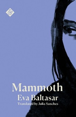 Eva Baltasar Mammoth (Taschenbuch) (US IMPORT)