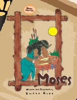 Moses Gwenn Huot Taschenbuch Kartoniert / Broschiert Englisch 2009 Xlibris US