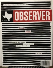 Texas Observer Access Denied Open Records Law April/May 2018 FREE SHIPPING JB