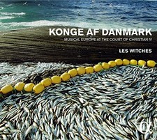Image of Les Witches - Konge Af Danmark  Musical Europe at the Court of Christian - F4z