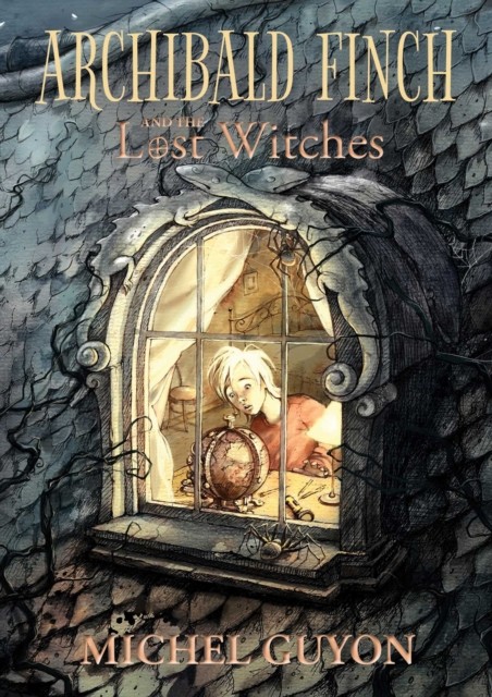 Archibald Finch and the Lost Witches by Michel Guyon (Paperback Book)