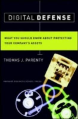 Digital Defense: What You Should Know About Protecting Your Company's Assets by