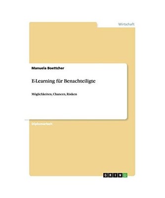 E-Learning für Benachteiligte: Möglichkeiten, Chancen, Risiken: Möglichkeiten