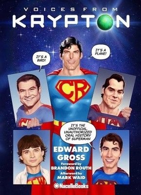 Voices from Krypton by Edward Gross, Brandon Routh, Mark Waid - 9781737380191