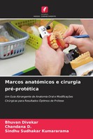 Marcos AnatóMicos E Cirurgia Pré-ProtéTica Bhuvan Divekar (U. A.) Taschenbuch