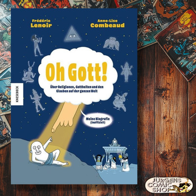 Oh Gott!   Religionen, Gottheiten & Glaube weltweit   Frédéric Lenoir  