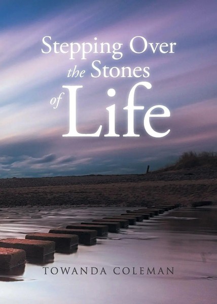 Towanda Coleman | Stepping Over The Stones Of Life | Taschenbuch | Englisch-image