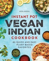 Instant Pot Vegan Indian Cookbook 80 Quick And Easy Plant-Based Favorites Buch