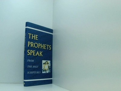 Prophets Speak: From the Holy Scriptures Arthur, Leena A.: