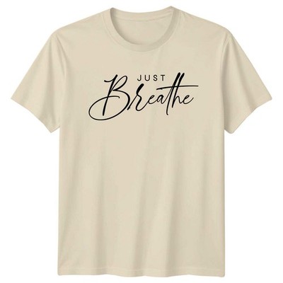 Just Breathe Script Text Design Spruch Zitat Erwachsene T-Shirt